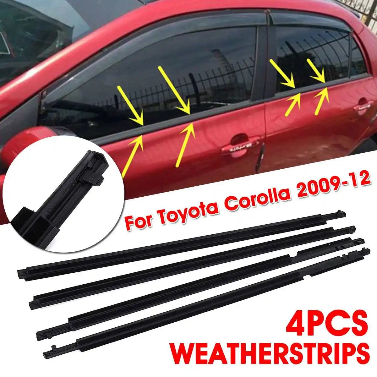 קנו חלקי חילוף לרכב  For Toyota Corolla 2009-2012 Car Window Moulding Trim  Seal Belt Weatherstrip Auto Front Rear Left Right Door Weather Strip 4Pcs