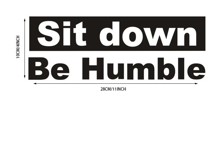 be humble sit down