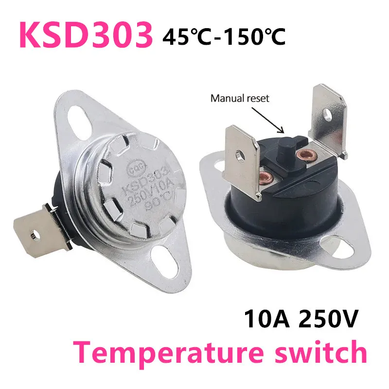 KSD303 KSD301 45C-150C Degree 10A 250V Manual Reset Thermostat Normally Closed Temperature Switch 75C 85C 95C 105C 100C Degree-animated-img