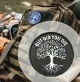 But Did You Die Patch, Funny Hook & Loop Patch, Tree of Life Design, for Backpacks, Jackets, and Outdoor Gear preview-4