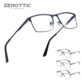 Zenottic 2024 גברים משקפיים אופטיים מסגסוגת טיטניום מסגרת אופנה משקפיים מרובעים גברים מתכת קלה במיוחד ללא מרשם משקפיים